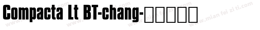 Compacta Lt BT-chang字体转换